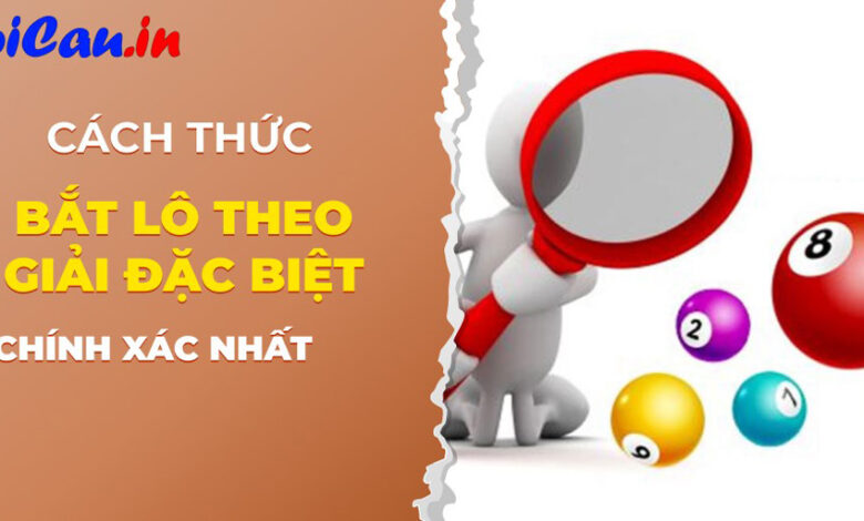 Bắt lô theo giải đặc biệt