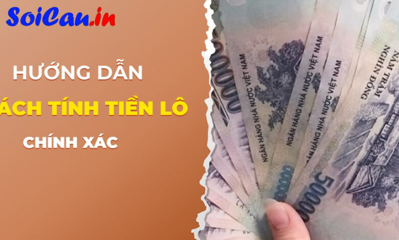 Cách tính tiền số đề