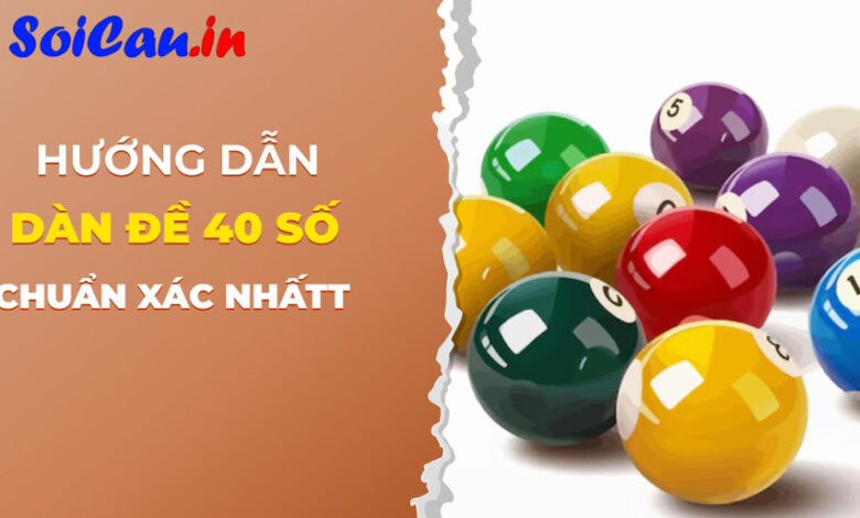 Dàn đề 40 số bất bại