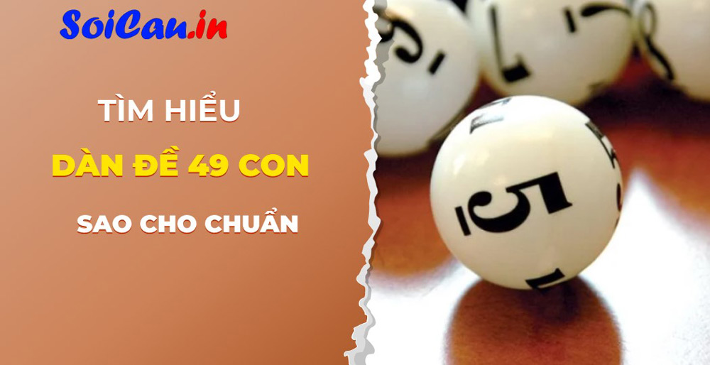 Dàn đề 49 số nuôi khung 5 ngày