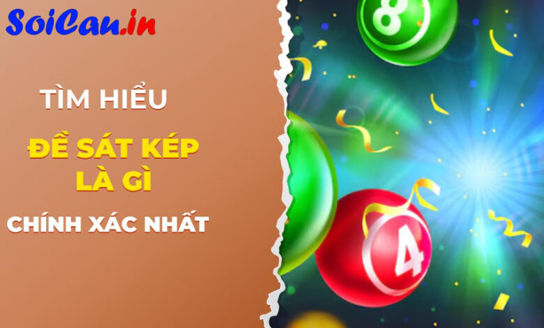 Đề sát kép là gì