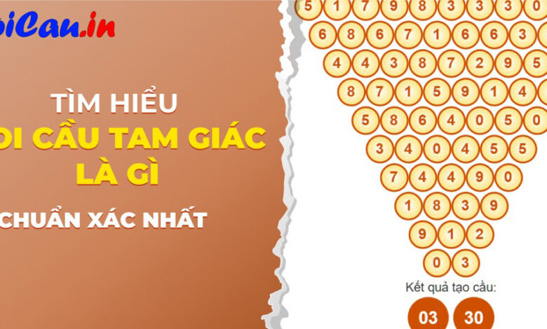 Soi cầu tam giác là gì