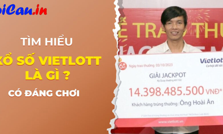 Xổ số Vietlott là gì