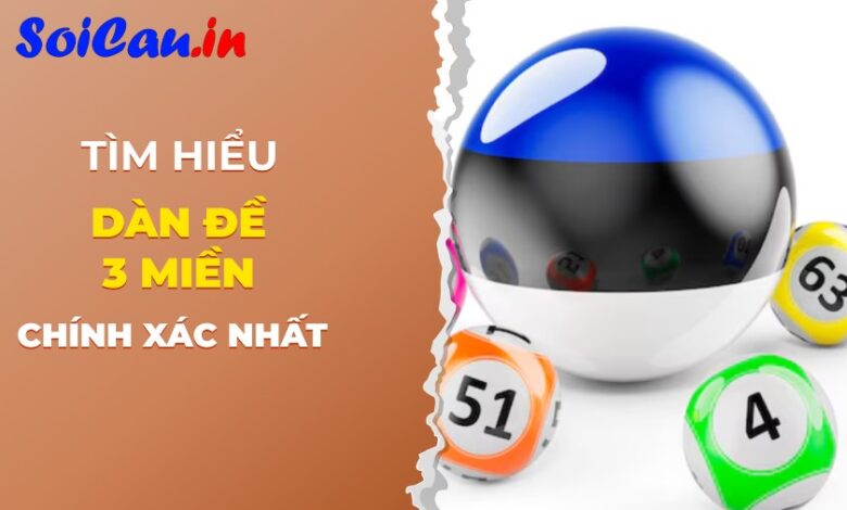 Dàn đề 3 miền chính xác nhất