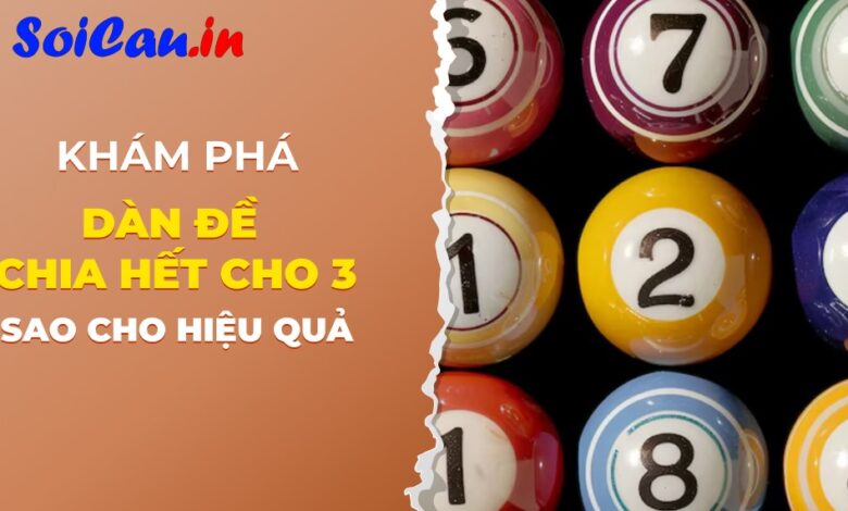 Dàn đề chia hết cho 3