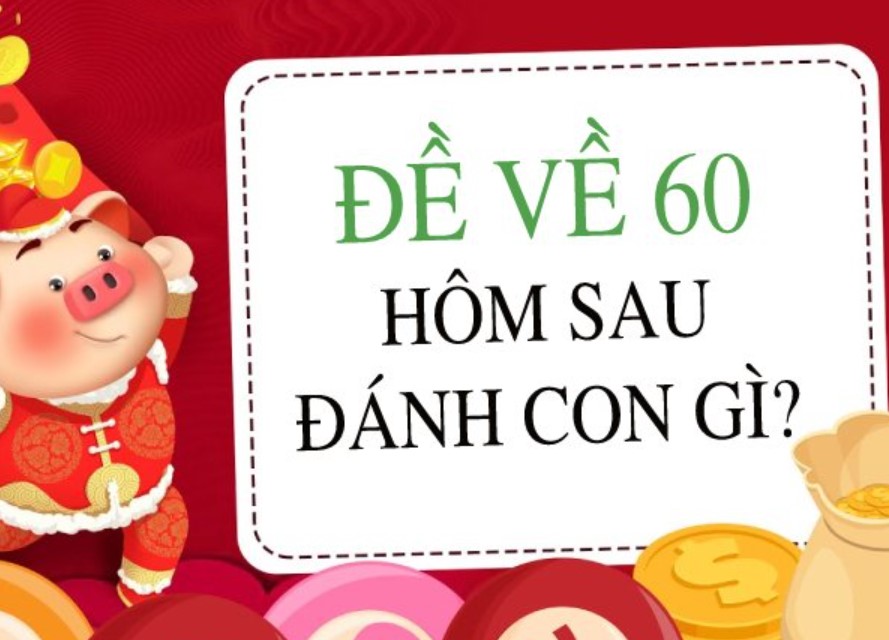 Đề về 06 hôm sau đánh con gì chuẩn nhất theo bóng số