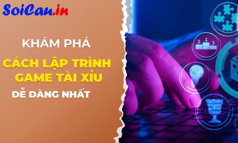 cách lập trình game tài xỉu