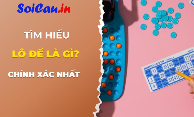 Lô đề là gì