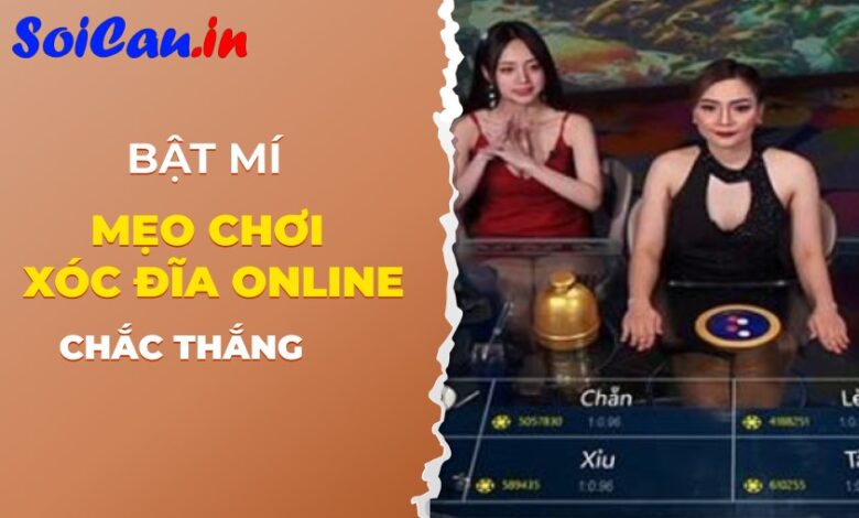 Tổng hợp mẹo chơi xóc đĩa online