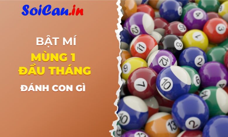 Mùng 1 đầu tháng đánh con gì