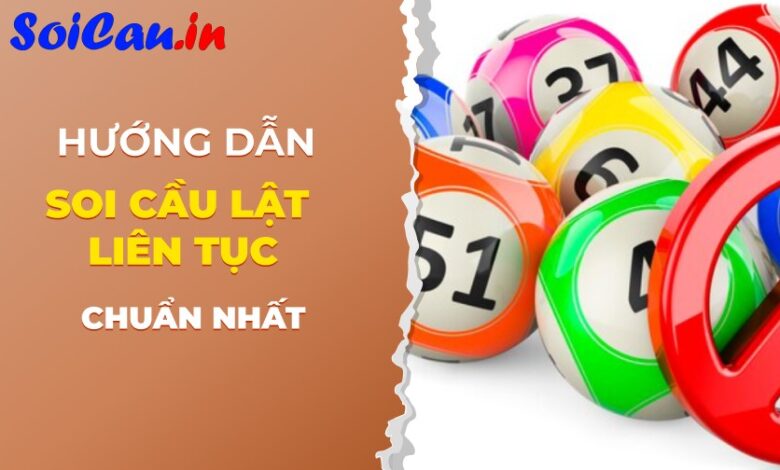 soi cầu lật liên tục