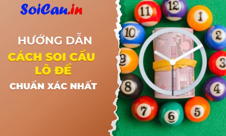 soi cầu lô đề chuẩn